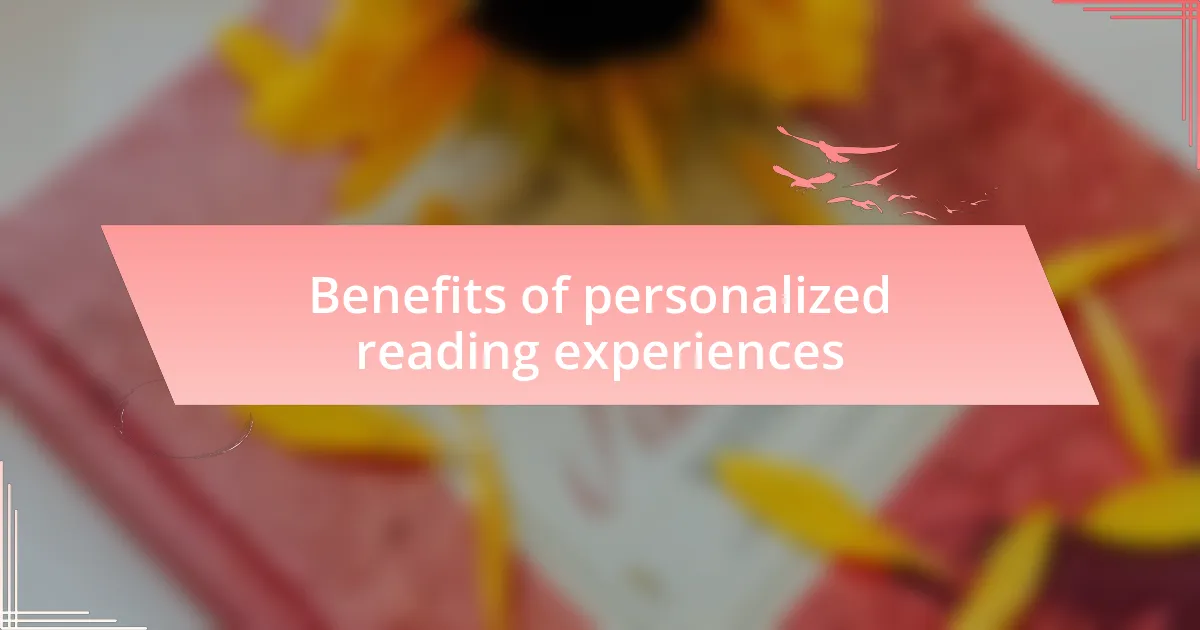 Benefits of personalized reading experiences