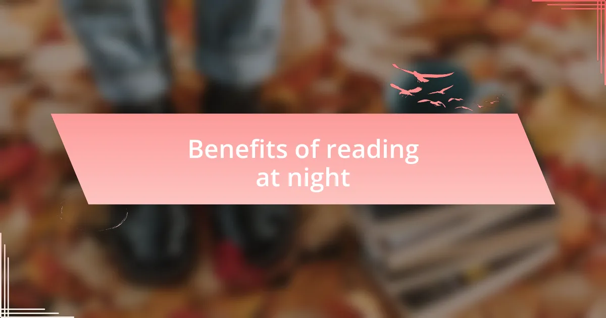 Benefits of reading at night