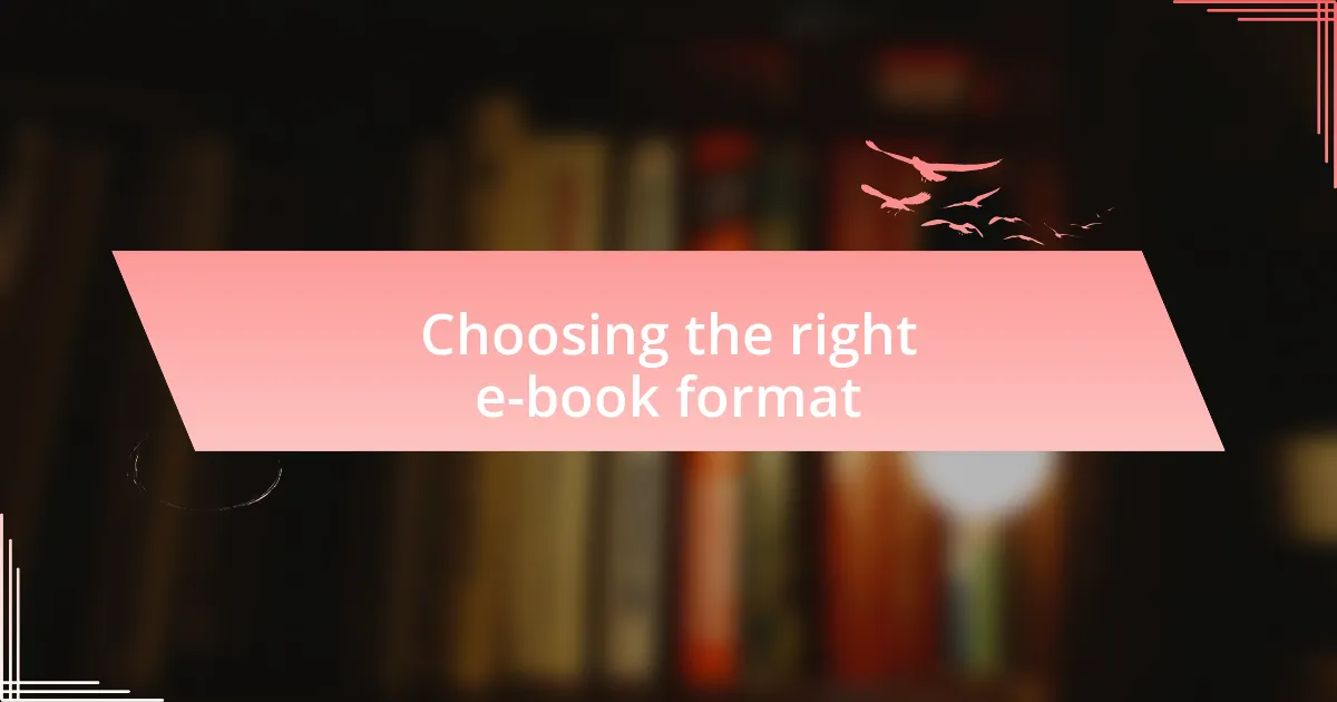 Choosing the right e-book format