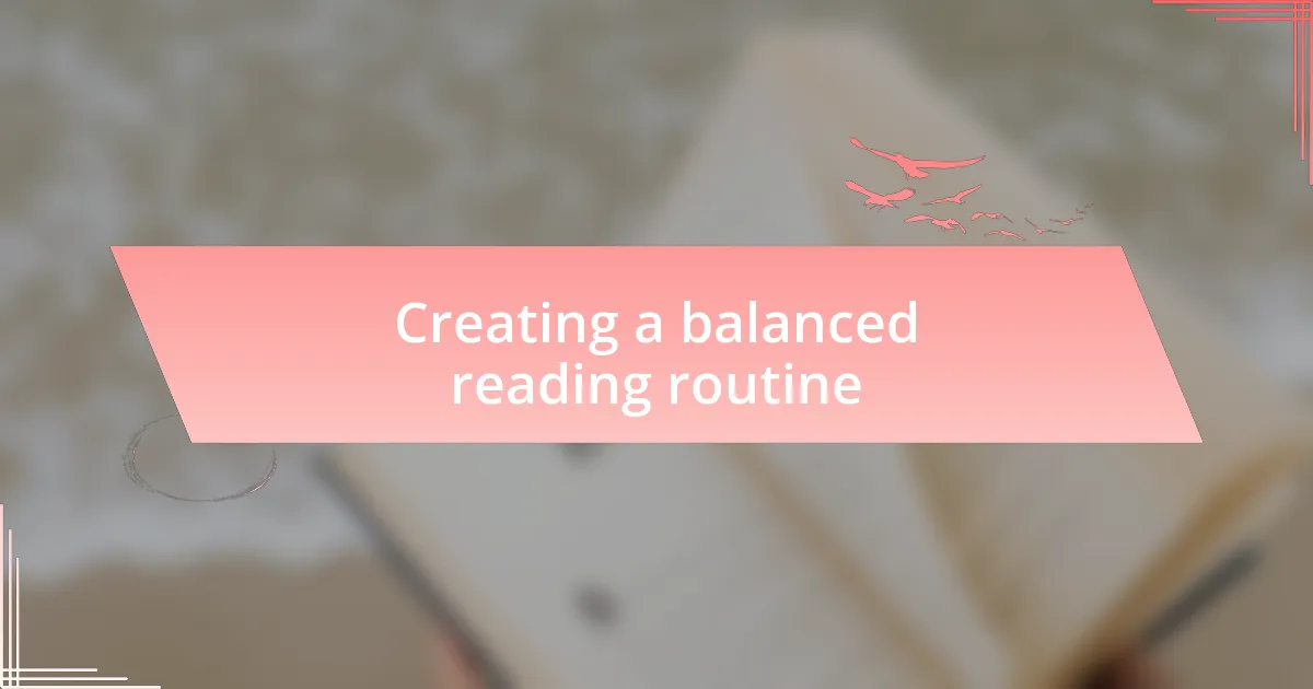 Creating a balanced reading routine