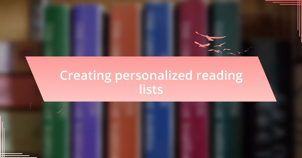 Creating personalized reading lists
