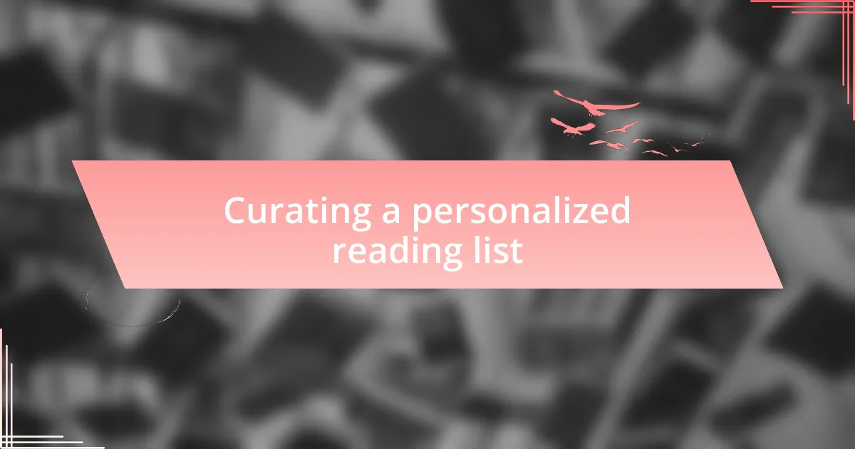 Curating a personalized reading list
