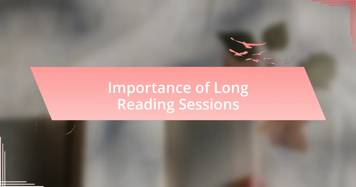 Importance of Long Reading Sessions