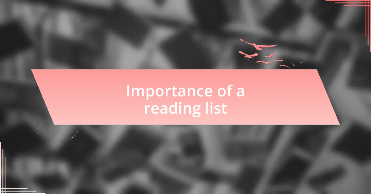 Importance of a reading list
