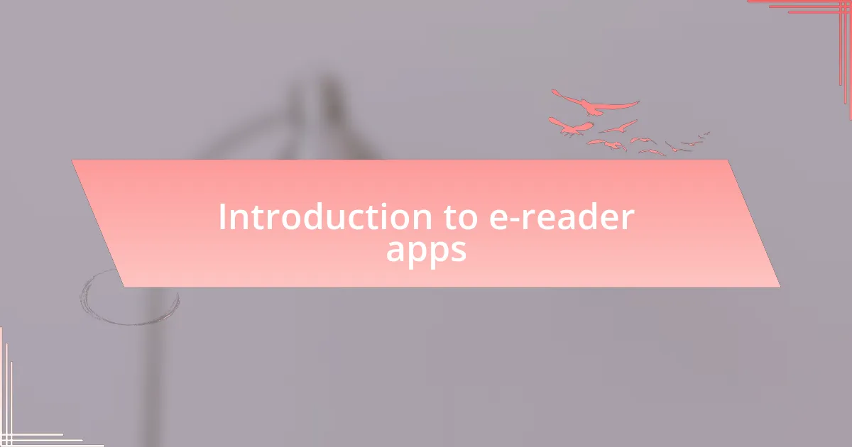 Introduction to e-reader apps