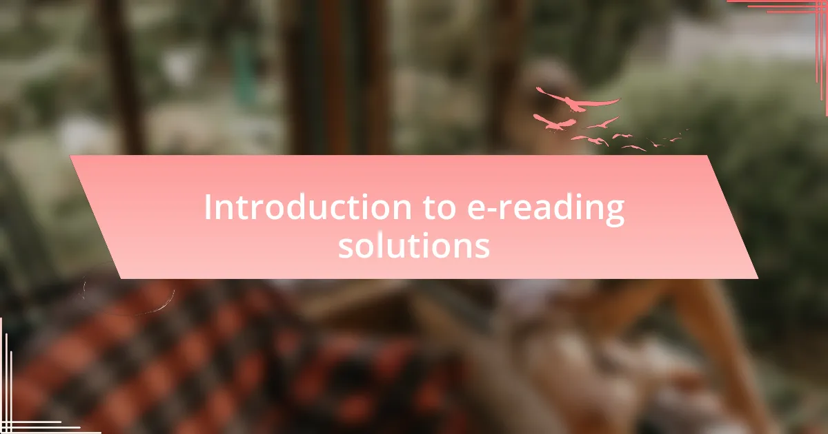 Introduction to e-reading solutions