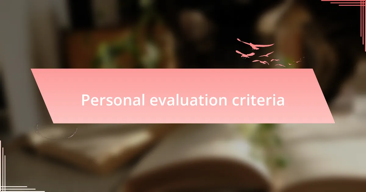 Personal evaluation criteria