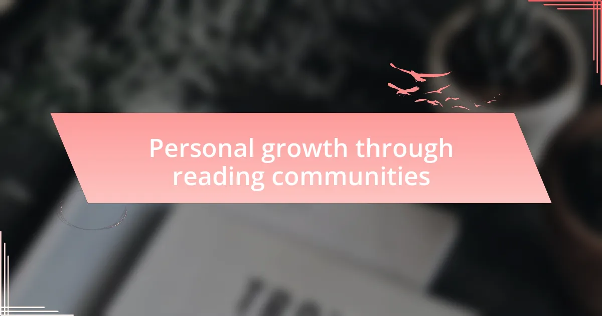 Personal growth through reading communities
