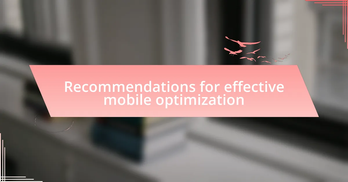 Recommendations for effective mobile optimization