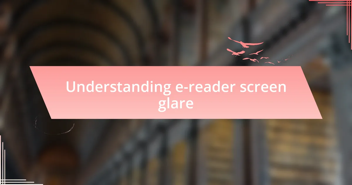 Understanding e-reader screen glare